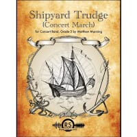 Shipyard Trudge Concert March - Matthew Manning