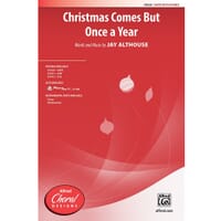 Christmas Comes But Once a Year - SATB