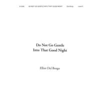 Do Not Go Gentle into That Good Night by Elliot Del Borgo