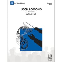 Loch Lomond Concert Band Arr. by JaRod Hall